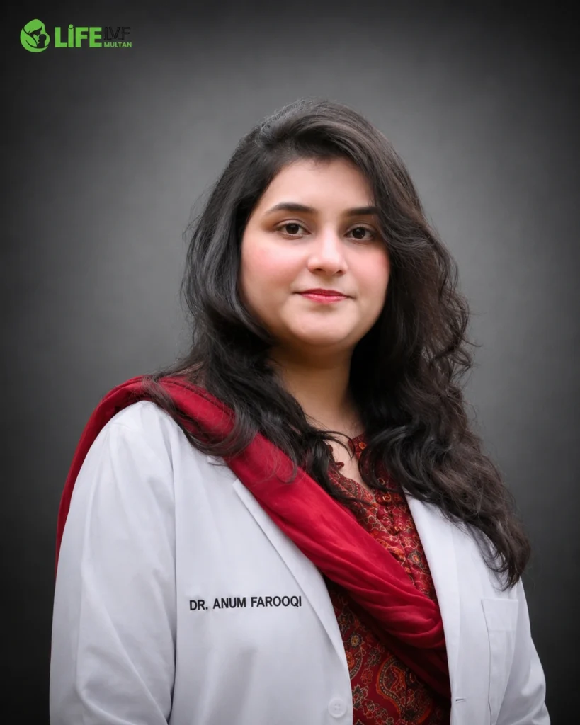 Dr Anum Farooqi | Life IVF Multan